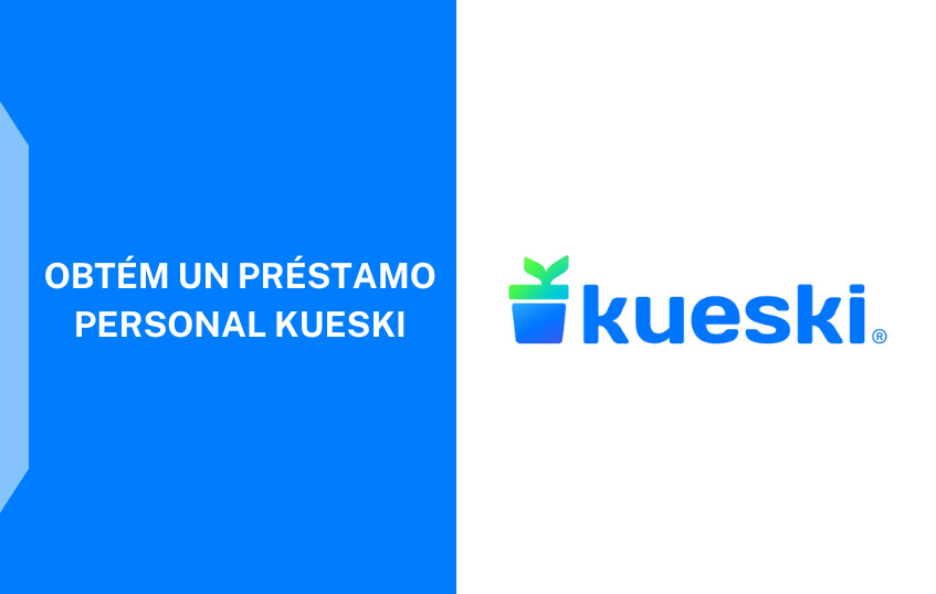 Cómo Solicitar Préstamos Personales de Kueski Guía Completa 2025